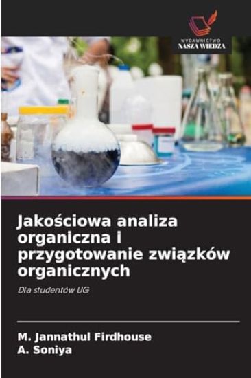 Jakosciowa analiza organiczna i przygotowanie zwiazków organicznych – M Jannathul Firdhouse, kirjan kansikuva