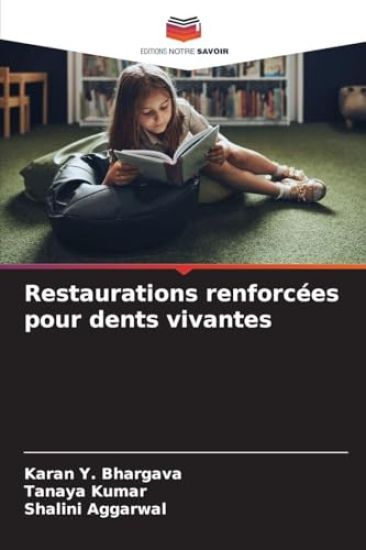 Restaurations renforcées pour dents vivantes