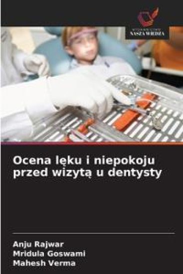 Ocena leku i niepokoju przed wizyta u dentysty