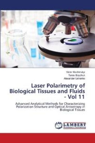Laser polarimetry of biological tissues and fluids