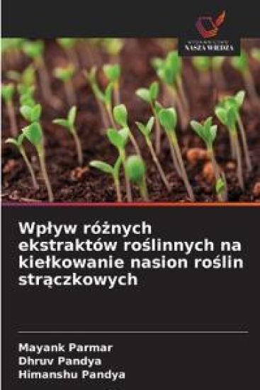 Wplyw róznych ekstraktów roslinnych na kielkowanie nasion roslin straczkowych