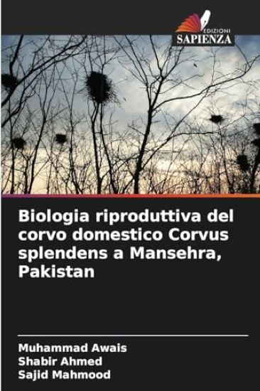 Biologia riproduttiva del corvo domestico Corvus splendens a Mansehra, Pakistan