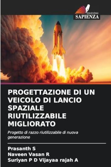 Progettazione Di Un Veicolo Di Lancio Spaziale Riutilizzabile Migliorato