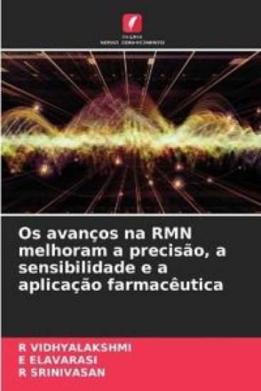 Os avanços na RMN melhoram a precisão, a sensibilidade e a aplicação farmacêutica