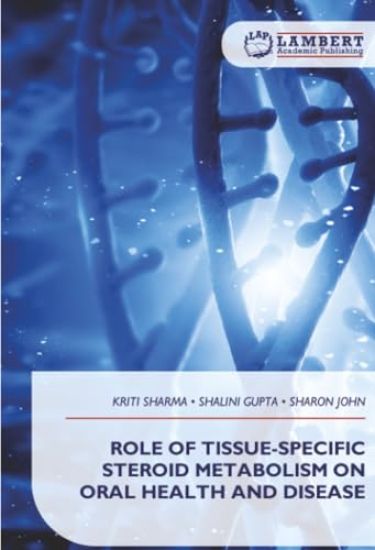 Role of Tissue-Specific Steroid Metabolism on Oral Health and Disease