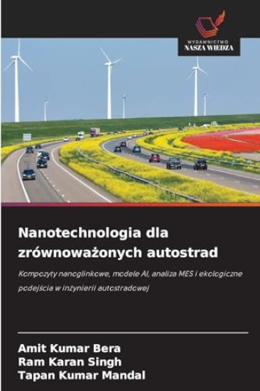 Nanotechnologia dla zrównowazonych autostrad