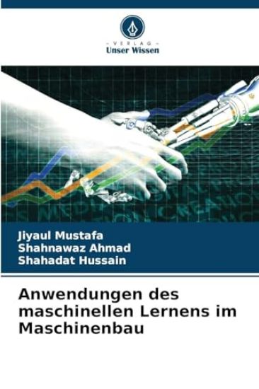 Anwendungen des maschinellen Lernens im Maschinenbau