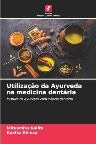 Utilização da Ayurveda na medicina dentária