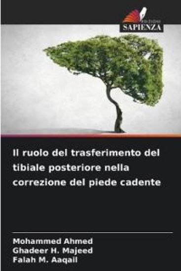 Il ruolo del trasferimento del tibiale posteriore nella correzione del piede cadente