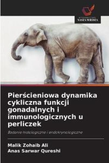 Pierscieniowa dynamika cykliczna funkcji gonadalnych i immunologicznych u perliczek