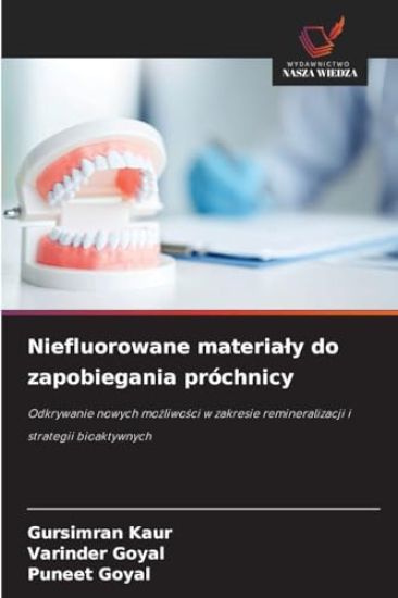 Niefluorowane materialy do zapobiegania próchnicy