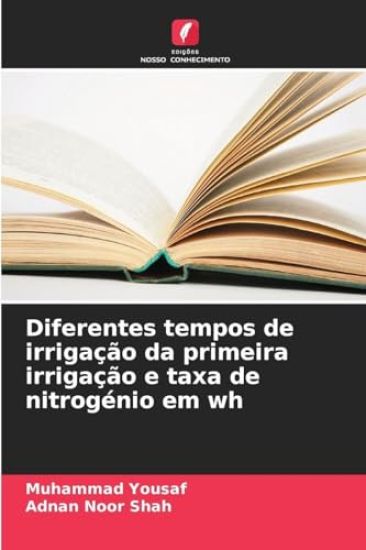 Diferentes tempos de irrigação da primeira irrigação e taxa de nitrogénio em wh