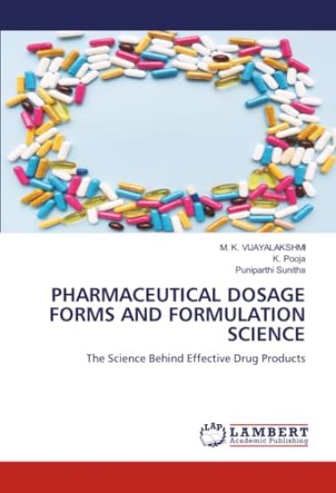 Pharmaceutical Dosage Forms and Formulation Science