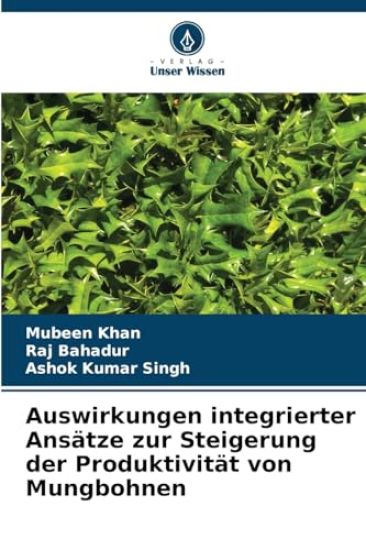 Auswirkungen integrierter Ansätze zur Steigerung der Produktivität von Mungbohnen
