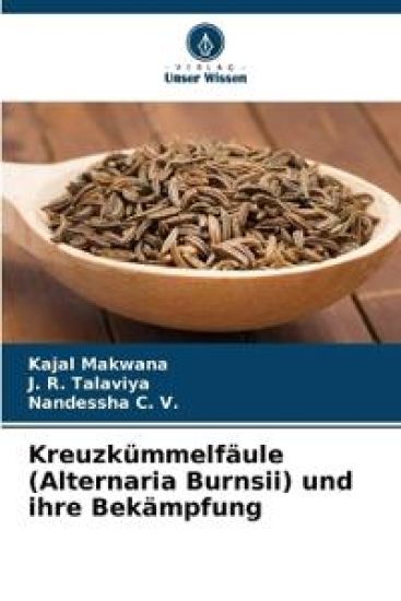Kreuzkümmelfäule (Alternaria Burnsii) und ihre Bekämpfung