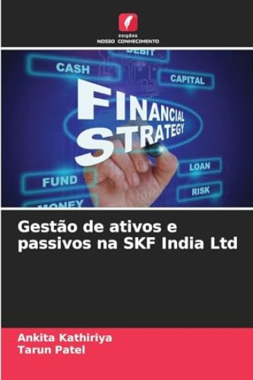 Gestão de ativos e passivos na SKF India Ltd