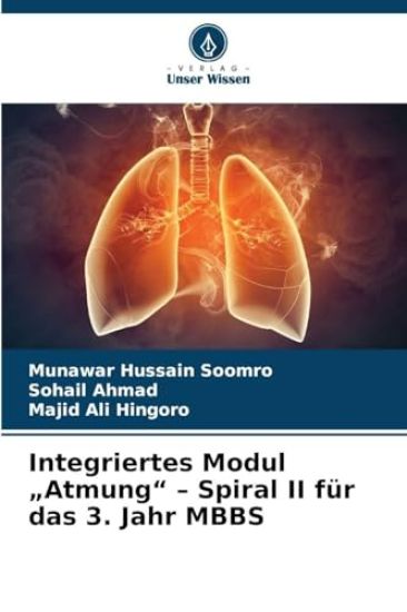 Integriertes Modul "Atmung" - Spiral II für das 3. Jahr MBBS