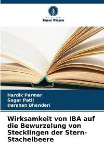Wirksamkeit von IBA auf die Bewurzelung von Stecklingen der Stern-Stachelbeere