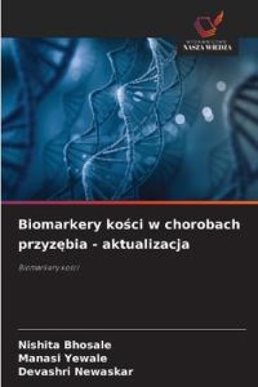 Biomarkery kosci w chorobach przyzebia - aktualizacja