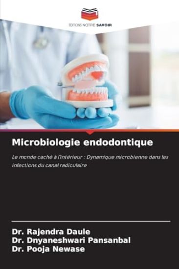 Microbiologie endodontique – Rajendra Daule, kirjan kansikuva
