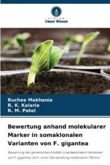 Bewertung anhand molekularer Marker in somaklonalen Varianten von F. gigantea