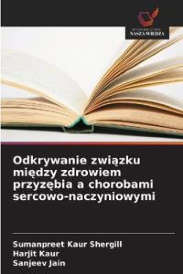 Odkrywanie zwiazku miedzy zdrowiem przyzebia a chorobami sercowo-naczyniowymi