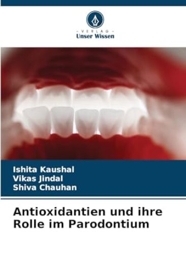 Antioxidantien und ihre Rolle im Parodontium