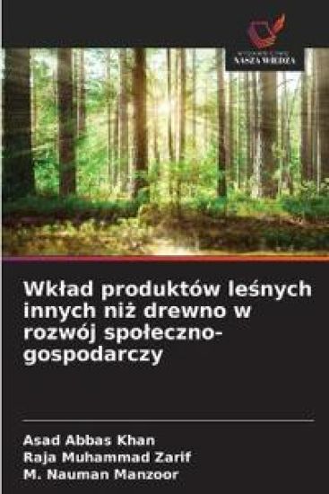 Wklad produktów lesnych innych niz drewno w rozwój spoleczno-gospodarczy