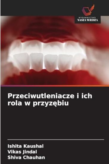Przeciwutleniacze i ich rola w przyzebiu