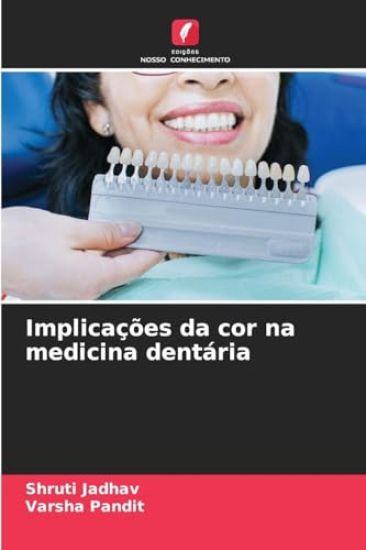 Implicações da cor na medicina dentária