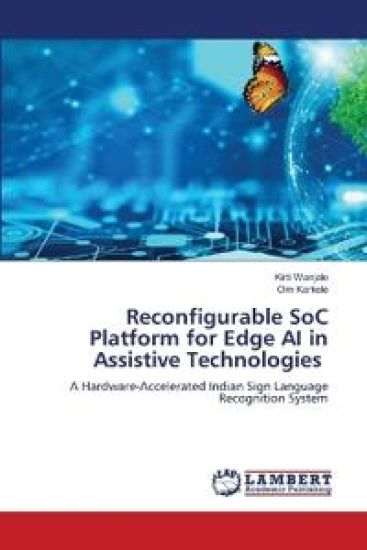 Reconfigurable SoC Platform for Edge AI in Assistive Technologies
