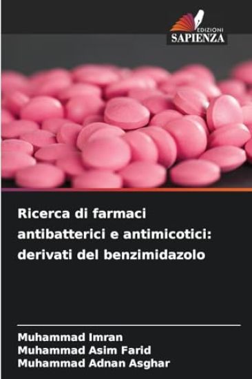 Ricerca di farmaci antibatterici e antimicotici: derivati del benzimidazolo