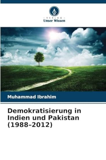 Demokratisierung in Indien und Pakistan (1988-2012)