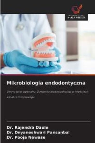 Mikrobiologia endodontyczna – Rajendra Daule, kirjan kansikuva