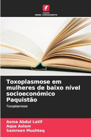 Toxoplasmose em mulheres de baixo nível socioeconómico Paquistão