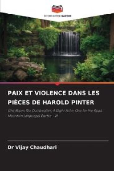 Paix Et Violence Dans Les Pièces de Harold Pinter