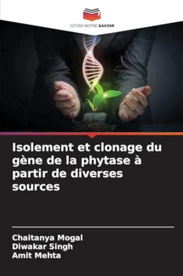 Isolement et clonage du gène de la phytase à partir de diverses sources