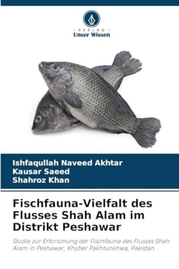 Fischfauna-Vielfalt des Flusses Shah Alam im Distrikt Peshawar