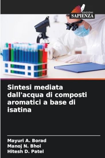 Sintesi mediata dall'acqua di composti aromatici a base di isatina
