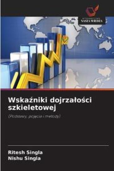 Wskazniki dojrzalosci szkieletowej