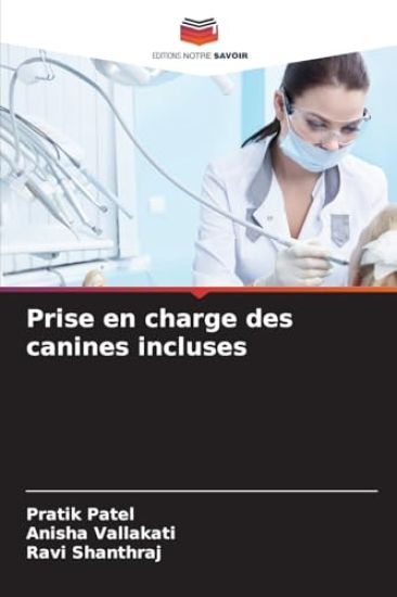 Prise en charge des canines incluses