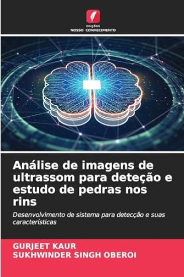 Análise de imagens de ultrassom para deteção e estudo de pedras nos rins
