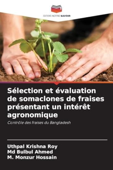 Sélection et évaluation de somaclones de fraises présentant un intérêt agronomique