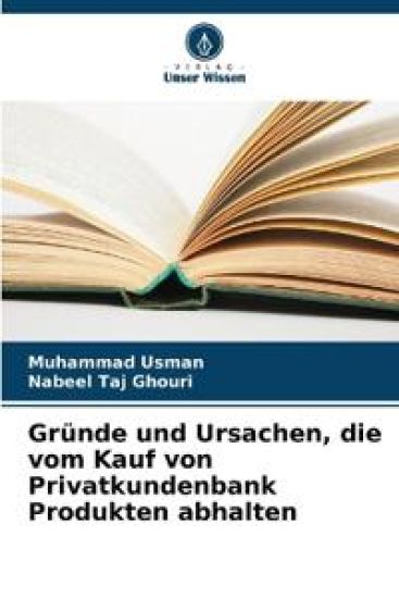 Gründe und Ursachen, die vom Kauf von Privatkundenbank Produkten abhalten