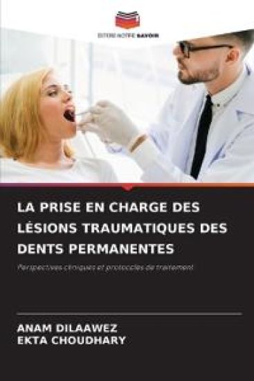 La Prise En Charge Des Lésions Traumatiques Des Dents Permanentes
