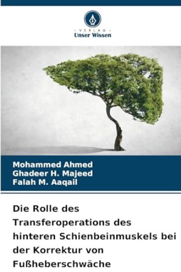 Die Rolle des Transferoperations des hinteren Schienbeinmuskels bei der Korrektur von Fußheberschwäche