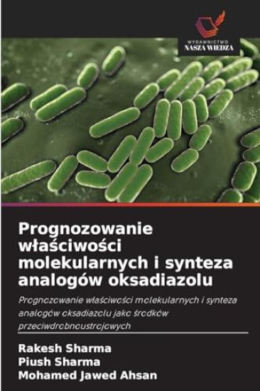 Prognozowanie wlaściwości molekularnych i synteza analogów oksadiazolu
