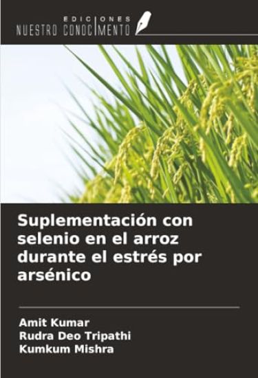 Suplementación con selenio en el arroz durante el estrés por arsénico