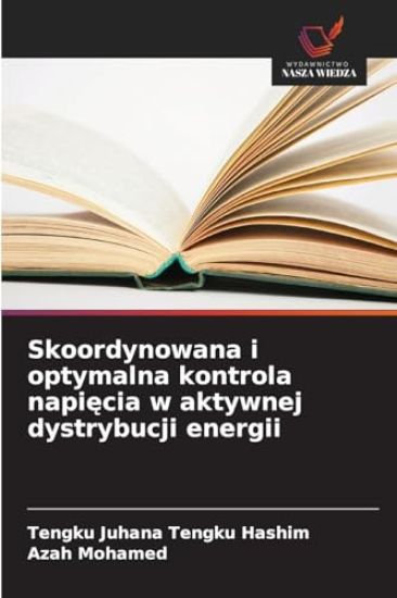 Skoordynowana i optymalna kontrola napiecia w aktywnej dystrybucji energii
