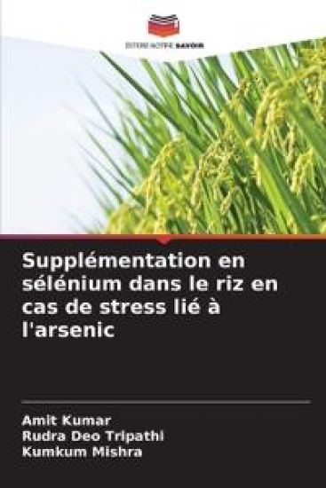 Supplémentation en sélénium dans le riz en cas de stress lié à l'arsenic